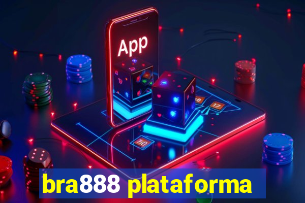 bra888 plataforma